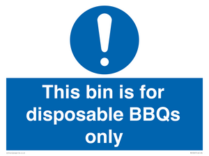 This bin is for disposable BBQs only